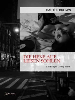 cover image of DIE HEXE AUF LEISEN SOHLEN--EIN FALL FÜR DANNY BOYD